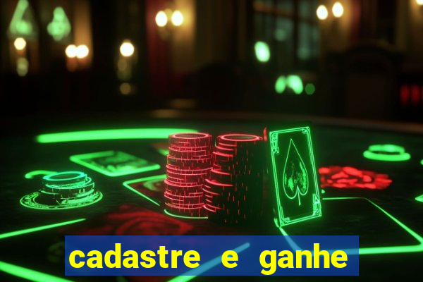 cadastre e ganhe dinheiro para jogar